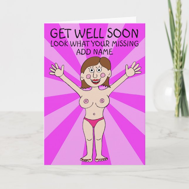 Look Whta Your Missing, Get Well  Card (Front)