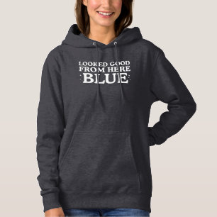 Looked Good From Here Blue Funny Baseball Mum Hoodie