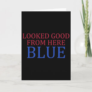 Looked Good From Here Blue Funny Softll Game Day Card