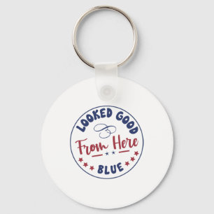Looked Good From Here Blue Funny Softll Game Day _ Key Ring