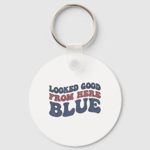 Looked Good From Here Blue Funny Softll Mama Mom G Key Ring