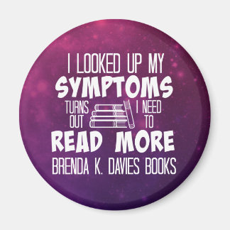 Looked Up My Symptoms Brenda K Davies Books Magnet
