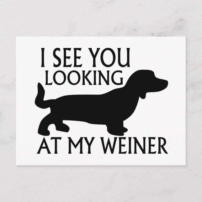 Looking At My Weiner Postcard (Front)