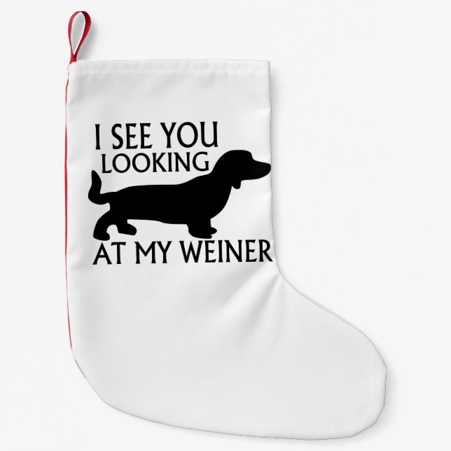 Looking At My Weiner Small Christmas Stocking (Front)
