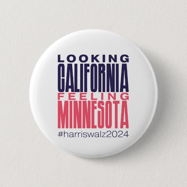 Looking California Feeling Minnesota Button (Front)