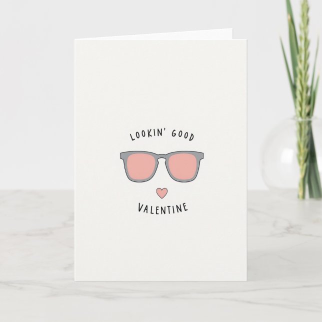 Looking Good Valentine Card (Front)