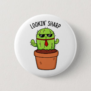 Looking Sharp Cute Cactus Pun 6 Cm Round Badge