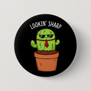 Looking Sharp Funny Cactus Pun Dark BG 6 Cm Round Badge
