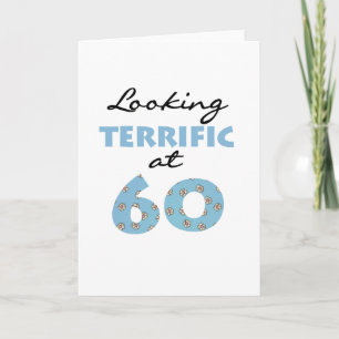 Looking Terrific at 60 Card