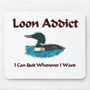 Loon Addict Mouse Pad