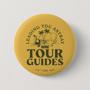 LOONEY TUNES™   ACME Tour Guides 6 Cm Round Badge