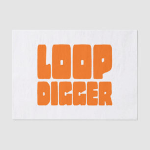 LOOP DIGGER TISSUE PAPER
