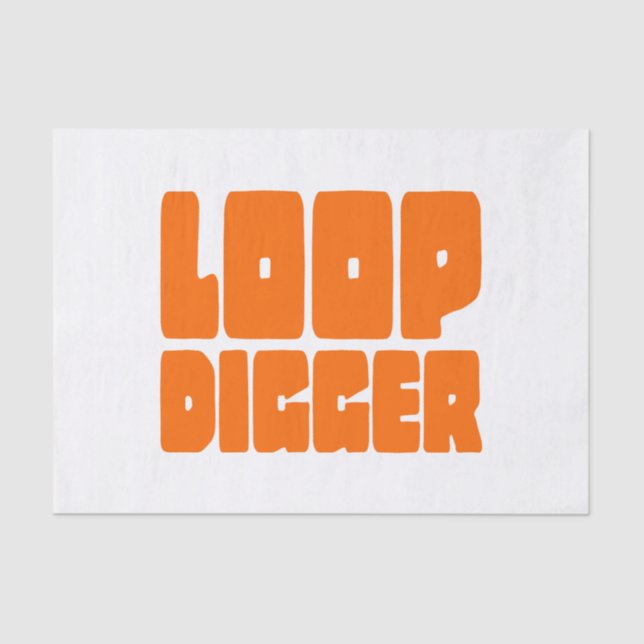 LOOP DIGGER TISSUE PAPER (Front)