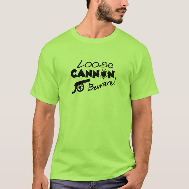 Loose Cannon shirt - choose style & colour (Front)
