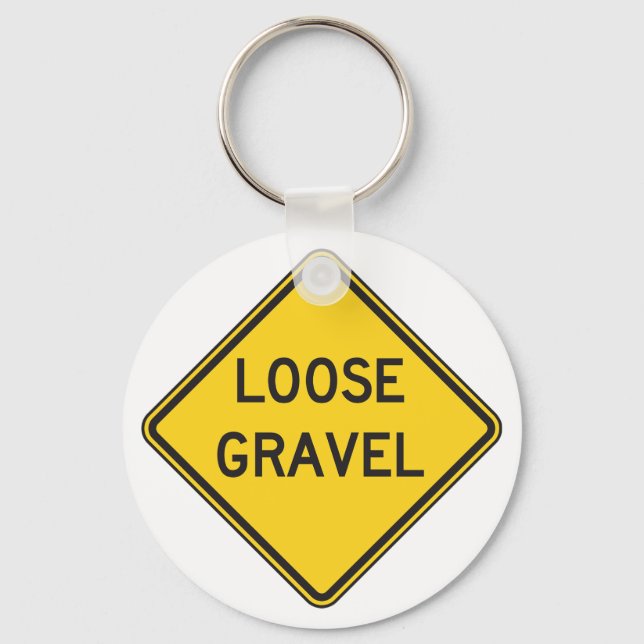 Loose Gravel Warning Sign Road Hazard  Key Ring (Front)