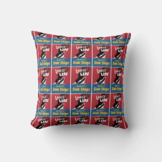 Loose Lips Might Sink Ships Cushion
