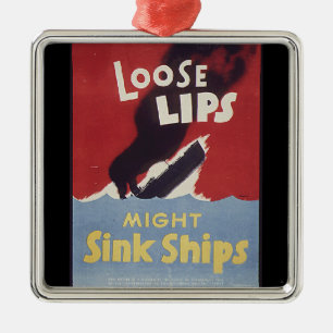 Loose Lips Might Sink Ships Ornament