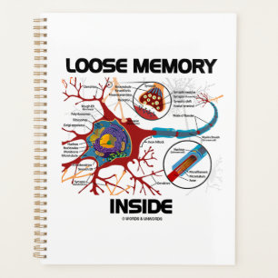 Loose Memory Inside Neuron Synapse Geek Humour Planner