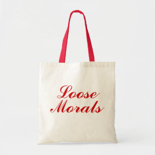 Loose Morals Tote Bag