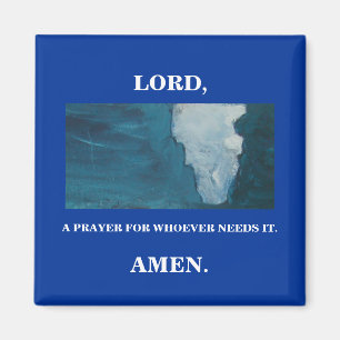LORD, A PRAYER MAGNET