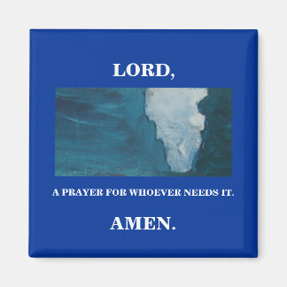 LORD, A PRAYER MAGNET