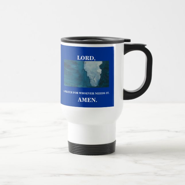 LORD, A PRAYER TRAVEL MUG (Right)
