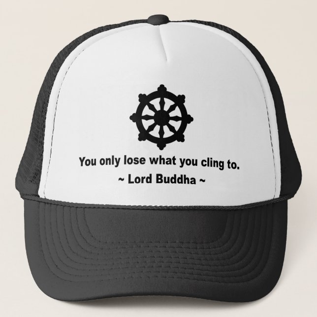 Lord Buddha Quote Trucker Hat (Front)