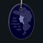 Lord Byron's Lady Ceramic Tree Decoration<br><div class="desc">Design quotes Lord Byron's love poem,  "She walks in beauty like the night."  Perfect gift for a poetry or literature lover!  For an extra $3 you can add a photo or personal message to the background.  Just click the Customise button to get started.</div>