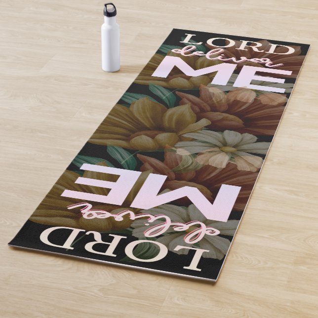 Lord Deliver Me - Floral Yoga Mat (In Situ)