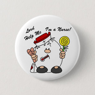 Lord Help Me I'm a Nurse 6 Cm Round Badge