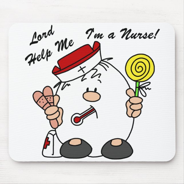 Lord Help Me I'm a Nurse Mouse Pad (Front)