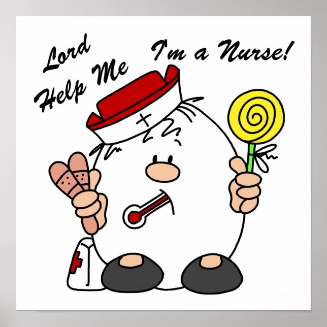 Lord Help Me I'm a Nurse Poster (Front)
