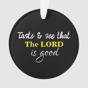 Lord is Good Bible Verse Black and White Simple Ornament