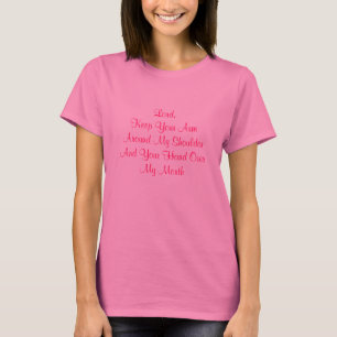 Lord Keep Your Arm Around my Shoulder T-Shirt