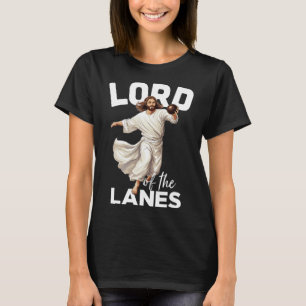 Lord Lanes Funny Christian Christ Gutter Bowling L T-Shirt