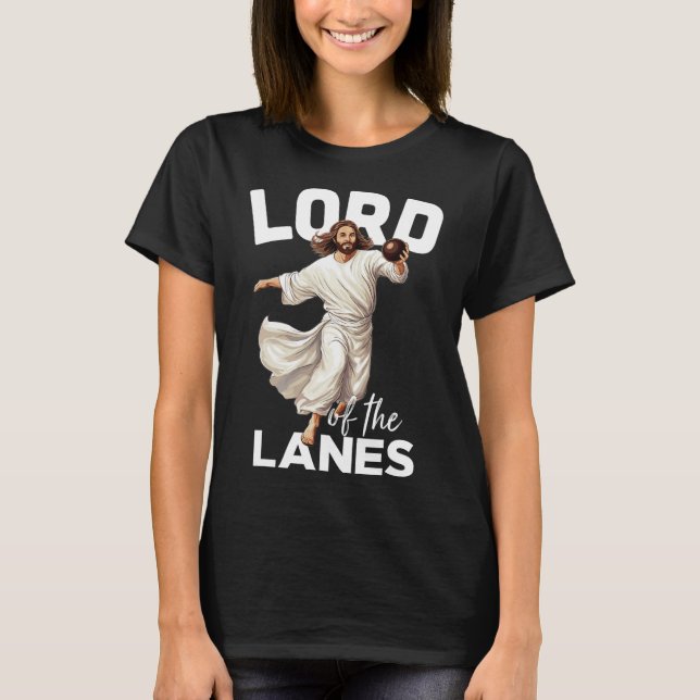 Lord Lanes Funny Christian Christ Gutter Bowling L T-Shirt (Front)