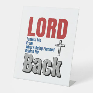 Lord Protect Me Christian Faith Shirt Design_1 Pedestal Sign