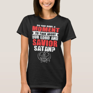 Lord Saviour Satan Satanic Witchcraft Baphomet Got T-Shirt