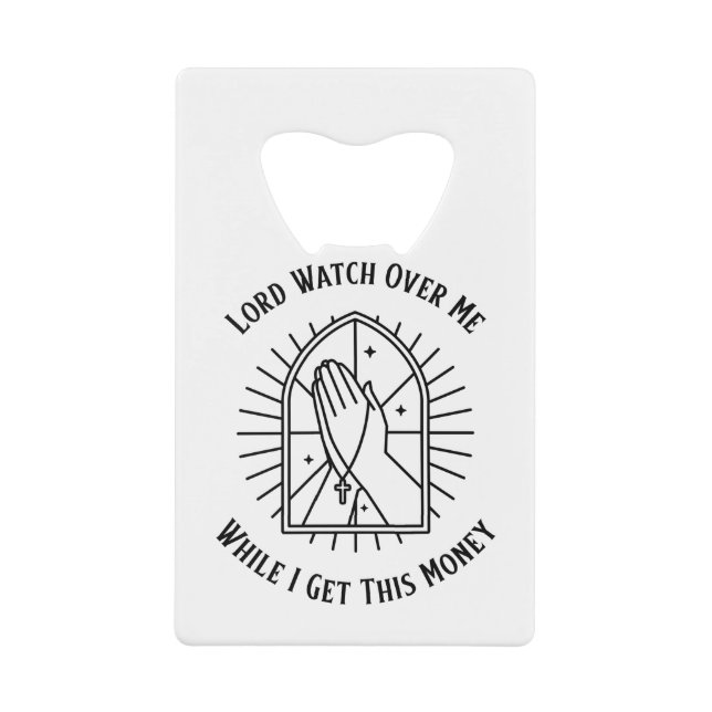 Lord Watch Over Me While I Get This Money (Front)