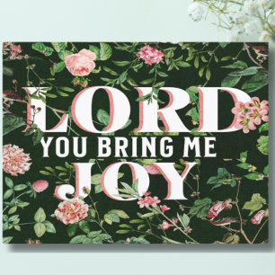 Lord You Bring Me Joy Floral Christian Postcard