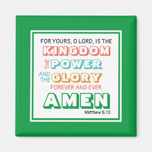 Lord's Prayer KINGDOM POWER Christian GREEN Magnet