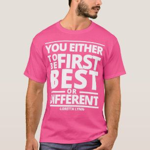 Loretta Lynn Quotes1 T-Shirt
