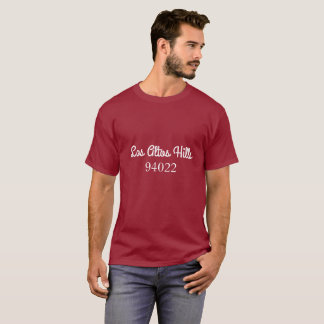 Los Altos Hills 94022 T-Shirt