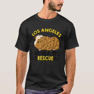 Los Angeles Guinea Pig Rescue Pig Owner Animals Ca T-Shirt
