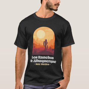 Los Ranchos De Albuquerque New Mexico Nm Vacation T-Shirt