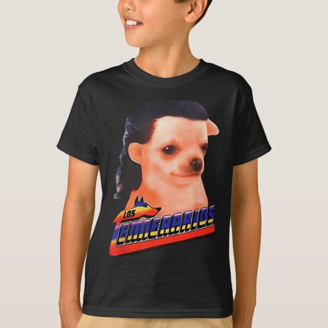 Los Temerarios Funny Dog Chihuahua  T-Shirt (Front)