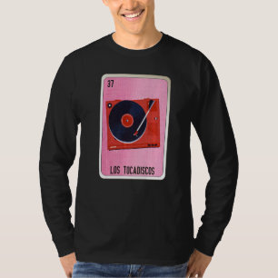 Los Tocadiscos Mexican Slang Lottery Bingo Cards   T-Shirt