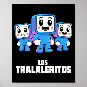 Los Tralaleritos - Funny Italian Brainrot Cringe K Poster