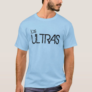 los ULTRAS T-Shirt
