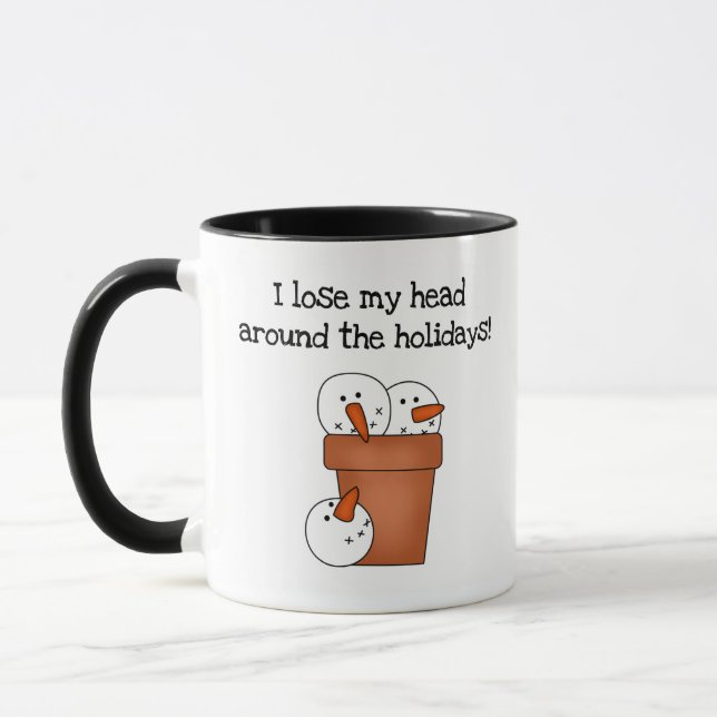 Lose My Head Holiday Snowman Humour Mug (Left)